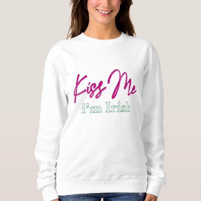 'küss mir i'm irish' sweatshirt (Vorderseite)