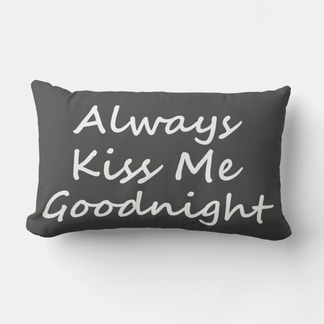 Küss mir immer Goodnight Lendenkissen (Vorderseite)