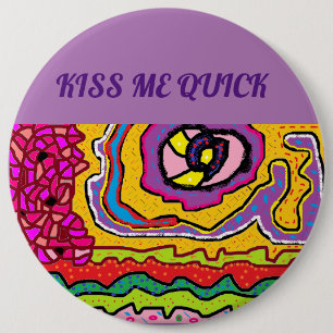 Küss mir schnell Angesagtes Design für ein Party Button