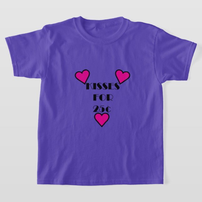 Küsse für 25 Cent - T - Shirt für Mädchen  (Ablage )