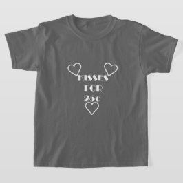 Küsse für 25 Cent - T - Shirt für Mädchen