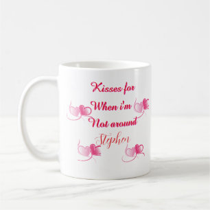 Küsse, wenn ich nicht in der Nähe bin Zitat zum Va Kaffeetasse