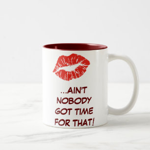 Küssen… Nicht ist niemand got Zeit für das! Ta Zweifarbige Tasse