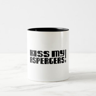 Küssen Sie mein Aspergers! (Autismus Awarness Zweifarbige Tasse