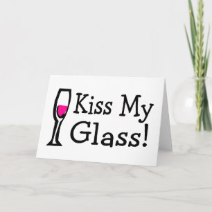 Küssen Sie mein Glas Karte