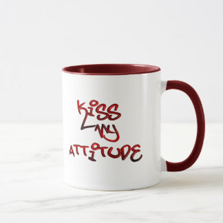 Küssen Sie meine Haltungs-Tasse Tasse