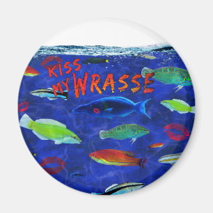 Küssen Sie meine Wrasse-Fische Magnet