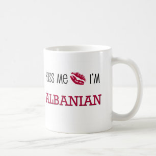 Küssen Sie mich, den ich ALBANISCH bin Kaffeetasse