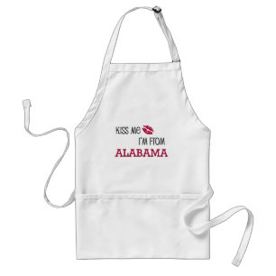 Küssen Sie mich, den ich aus ALABAMA komme Schürze