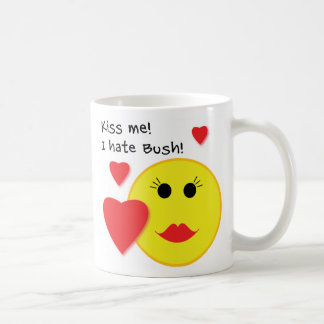 Küssen Sie mich, den ich Bush-Kaffee-Tasse hasse Kaffeetasse
