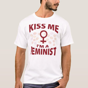 Küssen Sie mich, den ich ein Feminist bin T-Shirt
