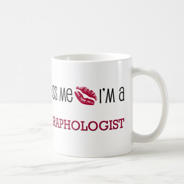 Küssen Sie mich, den ich ein GRAPHOLOGE bin Kaffeetasse (Rechts)