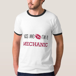 Küssen Sie mich, den ich ein MECHANIKER bin T-Shirt