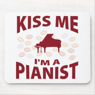 Küssen Sie mich, den ich ein Pianist bin Mousepad