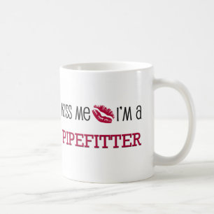Küssen Sie mich, den ich ein PIPEFITTER bin Kaffeetasse