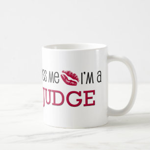 Küssen Sie mich, den ich ein RICHTER bin Kaffeetasse