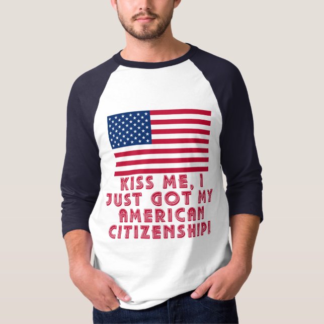 Küssen Sie mich, den ich gerade meine T-Shirt (Vorderseite)