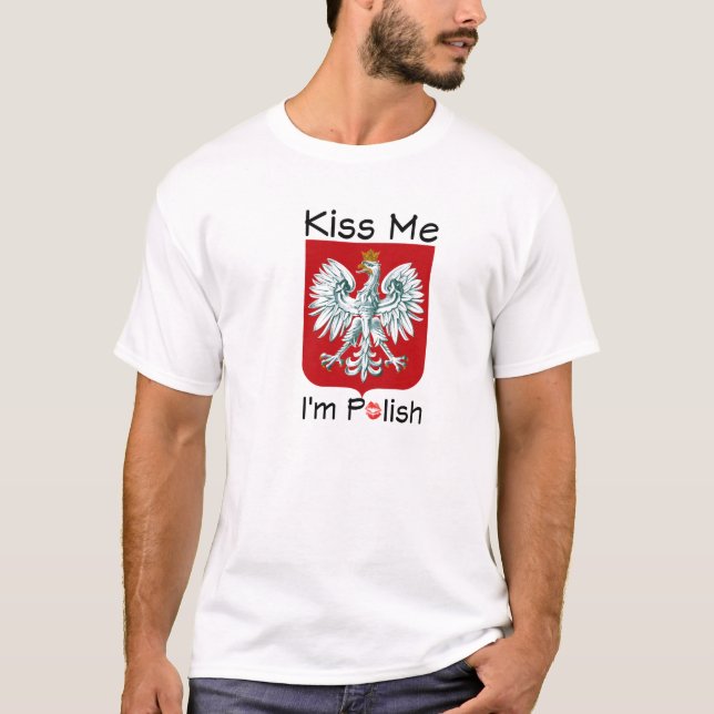 Küssen Sie mich, den ich polnisch bin T-Shirt (Vorderseite)