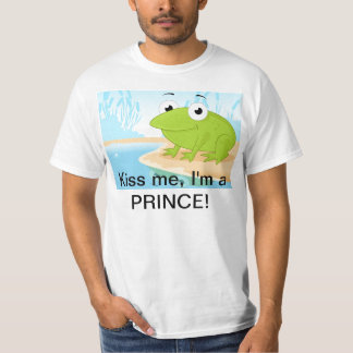 Küssen Sie mich, ich sind ein Prinz! T-Shirt