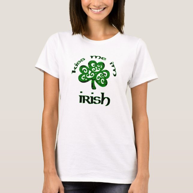 Küssen Sie mich, ich sind irisch T-Shirt (Vorderseite)