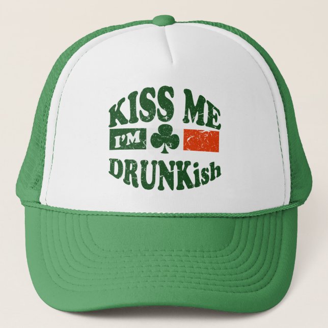 Küssen Sie mich Im Drunkish Truckerkappe (Vorderseite)