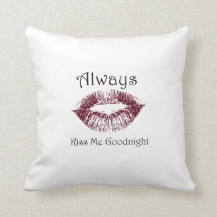 Küssen Sie mich immer gute Nacht Lippen Kissen