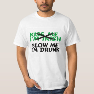 Küssen Sie mich Iren, den Im mich Im betrunken T-Shirt