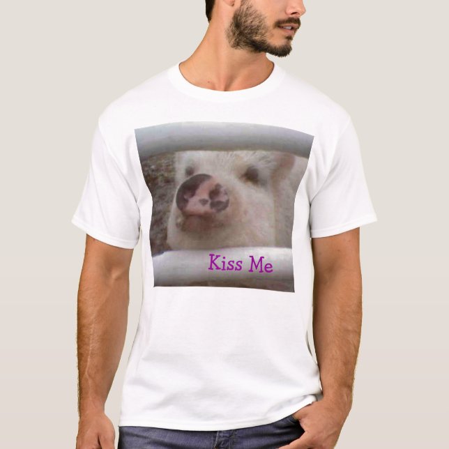 Küssen Sie mich Schwein T-Shirt (Vorderseite)