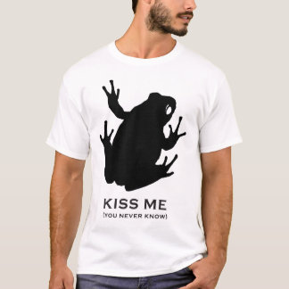 Küssen Sie mich (Sie wissen nie) T-Shirt