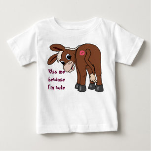 Küssen Sie mich, weil ich niedlich bin Baby T-shirt