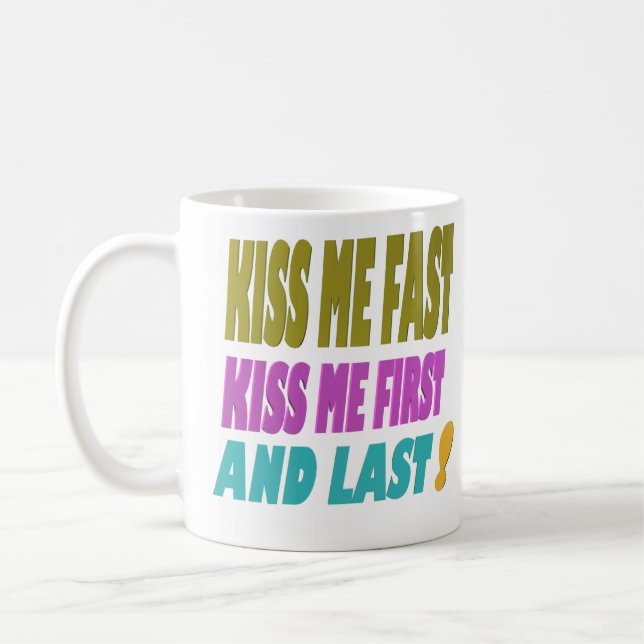 Küssen Sie schnell und schneller, was für eine Kom Kaffeetasse (Links)