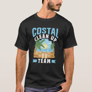 Küstensäuberungsteam Küste Reinigung Strände Stran T-Shirt