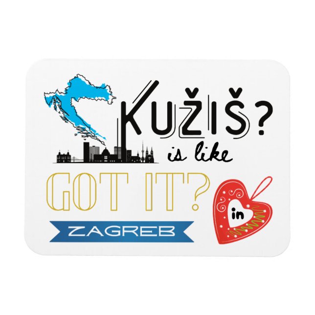 Kužiš? Zagreb Kroatien Magnet (Horizontal)