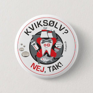 "Kviksølv? Nej, Tak!" Button/Knopf Button