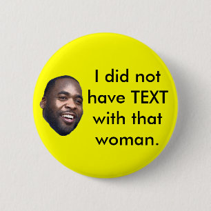 Kwame, hatte ich nicht TEXTwith, das Frau Button