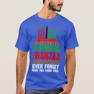 Kwanzaa feiern Vergessen Sie nie T-Shirt