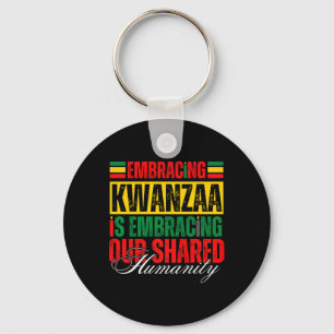 Kwanzaa zu akzeptieren ist unser gemeinsames Human Schlüsselanhänger