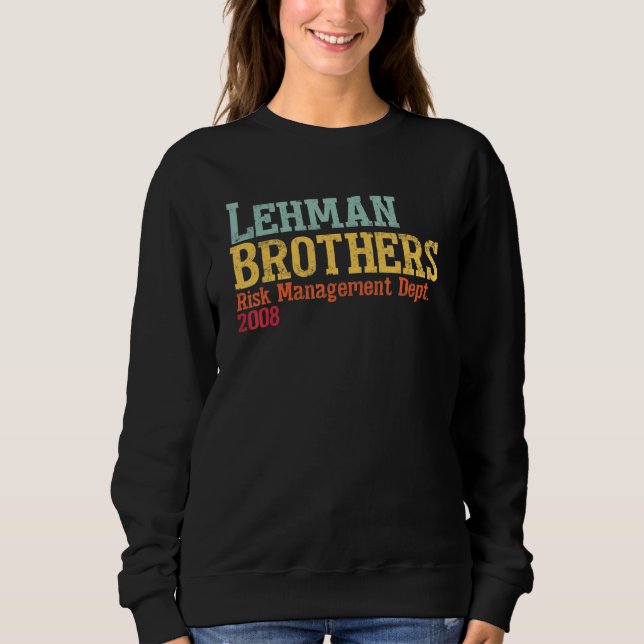 L Ehman B Rothers Risk Management Department 2008 Sweatshirt (Vorderseite)