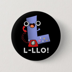 L-llo Funny Letter L Pun Dark BG Button