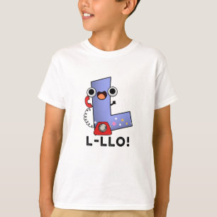 L-llo Funny Letter L Pun T-Shirt