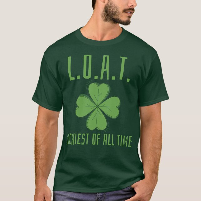 L.O.A.T. Das Glück aller St. Patrick's Day T-Shirt (Vorderseite)