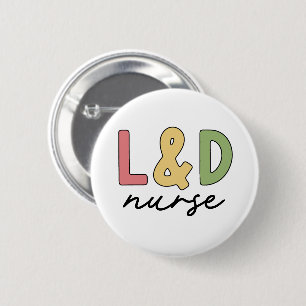 L und D Nurse Arbeitskräfte und Versorgungssiche Button