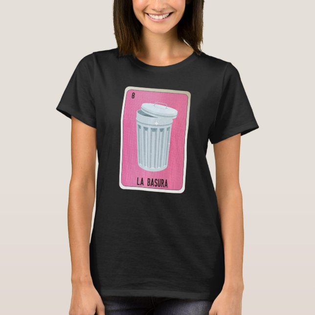 La Basura Mexican Slang Lottery Bingo Cards   T-Shirt (Vorderseite)