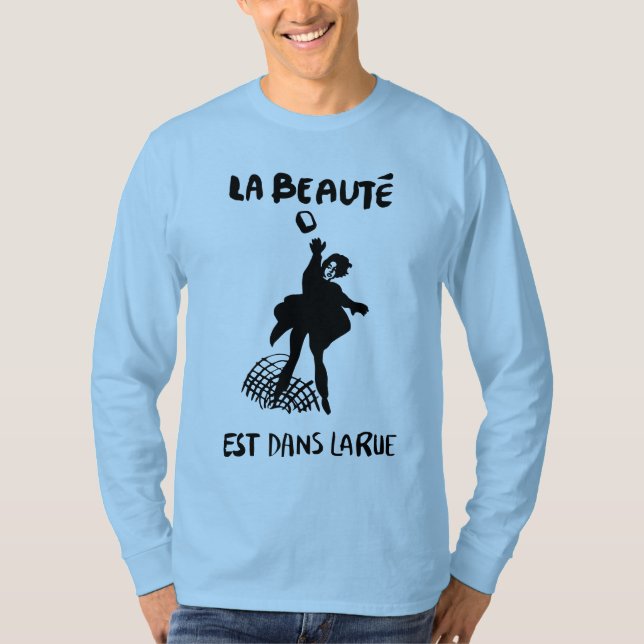 La beaute est dans larue T - Shirt (Vorderseite)