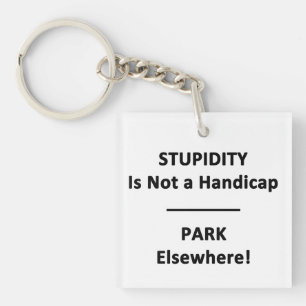 La bêtise n'est pas un Handicap.