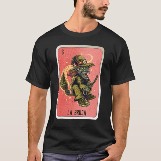 La Bruja Mexican Slang Lottery Bingo Cards T-Shirt (Vorderseite)