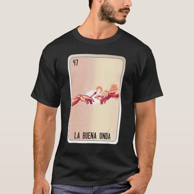La Buena Onda Mexican Slang Lottery Bingo Cards T-Shirt (Vorderseite)