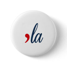 "LA Button Kamala Harris. Weiß, Rot, Blau