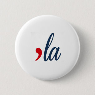 "LA Button Kamala Harris. Weiß, Rot, Blau
