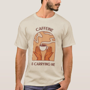 La caféine me porte – T-Shirt drôle pour amateur d